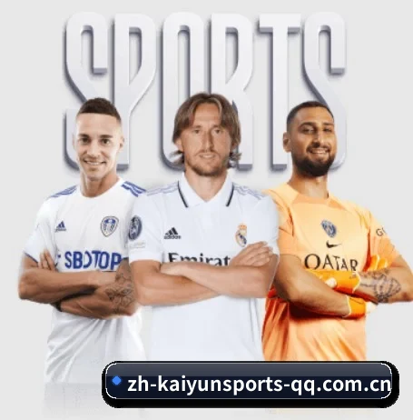 开云体育 APP（Kaiyun Sports）